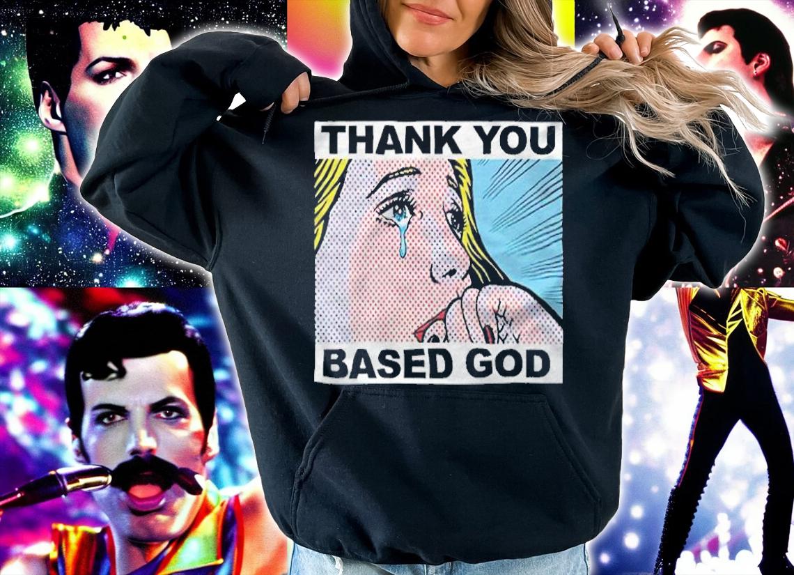 Lil B thank you based God T-shirt t-shirt hoodie