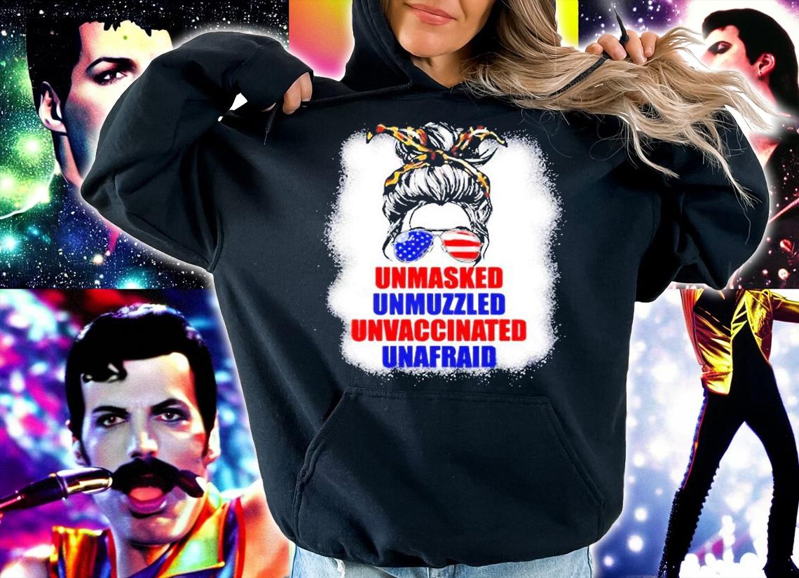 Womens Unmasked Unmuzzled Unvaccinated Unafraid Messy Bun Mom Gifts T-Shirt t-shirt hoodie