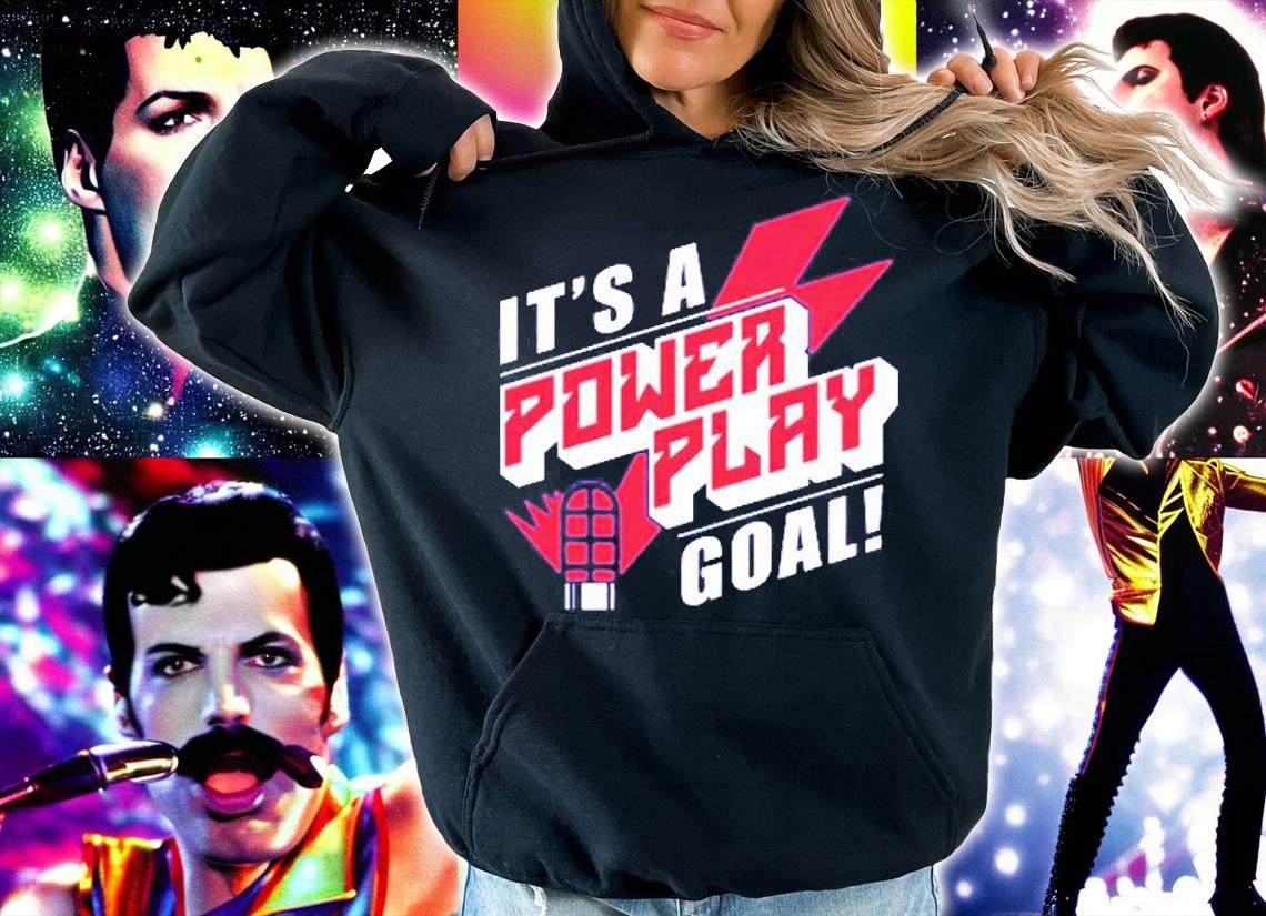 It's A Power Play Goal T-Shirt t-shirt hoodie