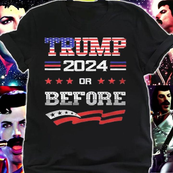 Keep America Great Keep America Strong Trump 2024 Or Before Shirt t-shirt shirt