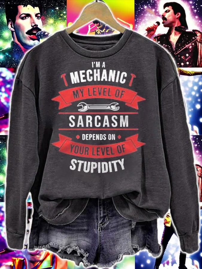 Mechanic My Sarcasm Depends On Your Stupidity Repair Shirt t-shirt sweatshirt
