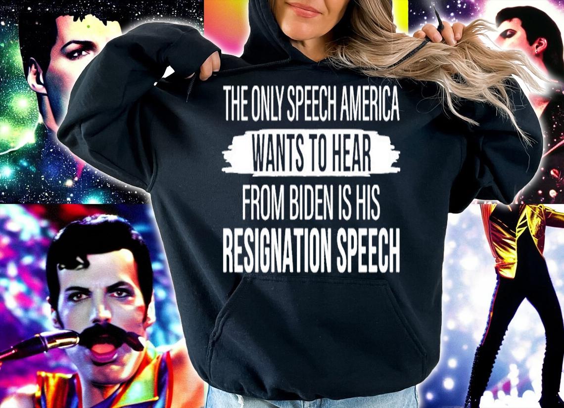 The Only Speech America Wants To Hear From Biden Is His Resignation Speech Shirt t-shirt