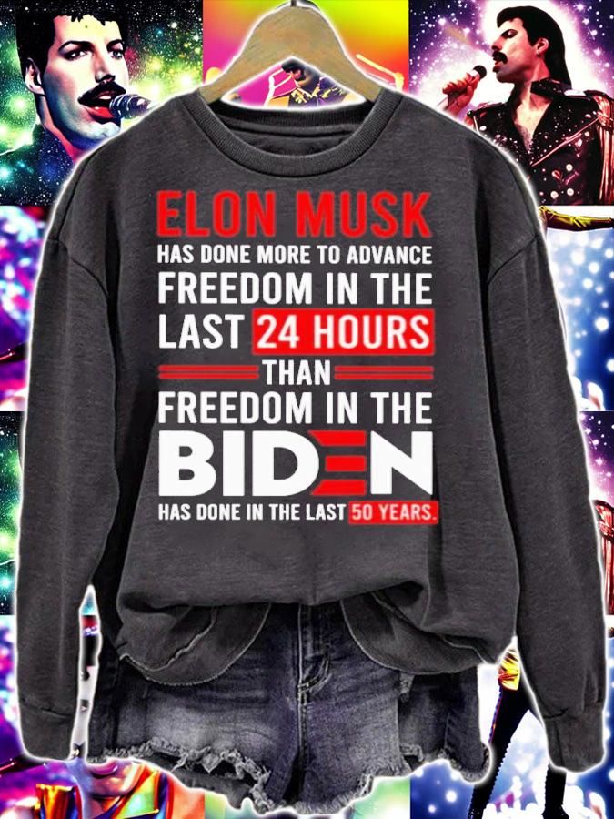 Elon Musk Has Done More To Advance Freedom In The Last 24 Hours Than Freedom In The Biden Shirt t-shirt sweatshirt