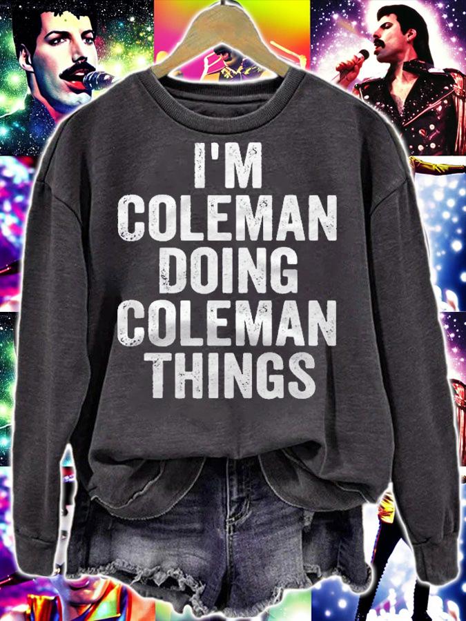 Im Coleman Doing Coleman Things Shirt Personalized Name Shirt t-shirt