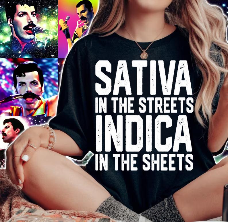 Sativa In The Streets Indica In The Sheets T-Shirt t-shirt