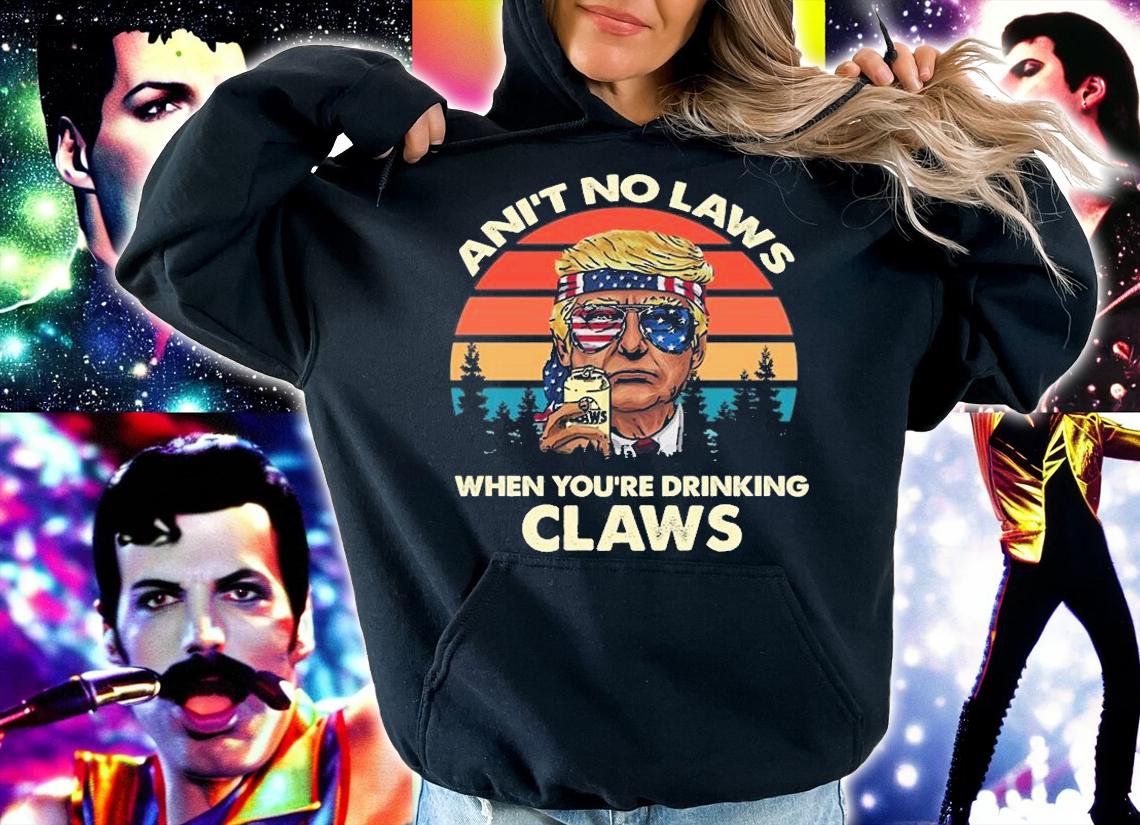 Vintage Ani't No Laws When You're Drinking Claws Trump Sunglasses T-Shirt t-shirt hoodie