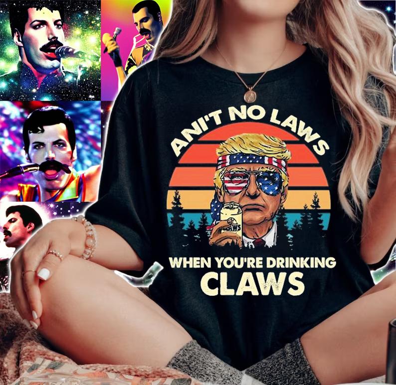 Vintage Ani't No Laws When You're Drinking Claws Trump Sunglasses T-Shirt t-shirt woman shirt