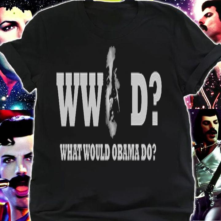 What Would Obama Do Obama T-Shirt t-shirt shirt