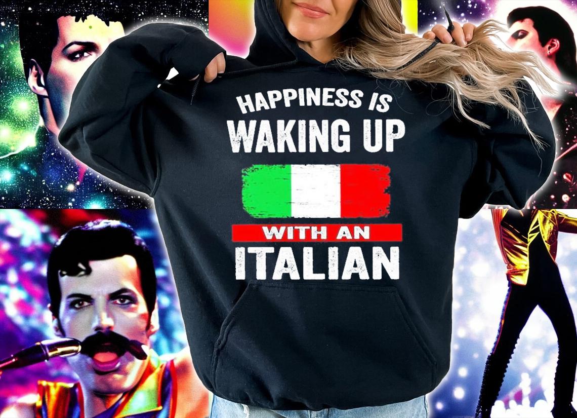 Happiness Is Waking Up With An Italian T-Shirt t-shirt