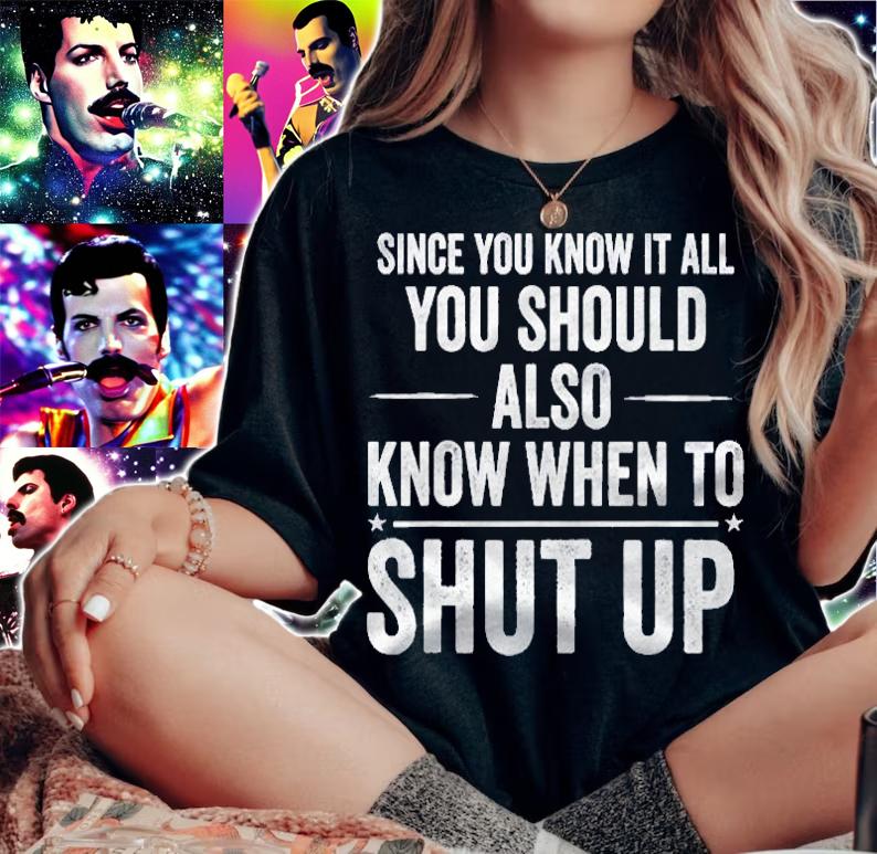 Since You Know It All Funny Meme Joke Shut Up Shirt t-shirt