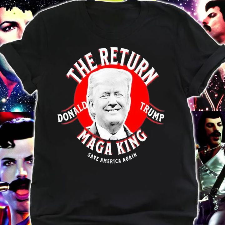 The Return Donald Trump Maga King Save America Again T-Shirt t-shirt shirt