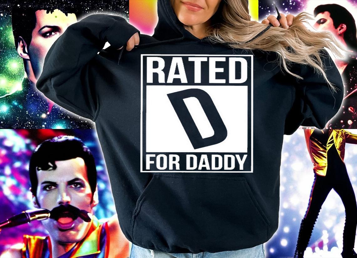 Rated D For Daddy T-Shirt t-shirt hoodie