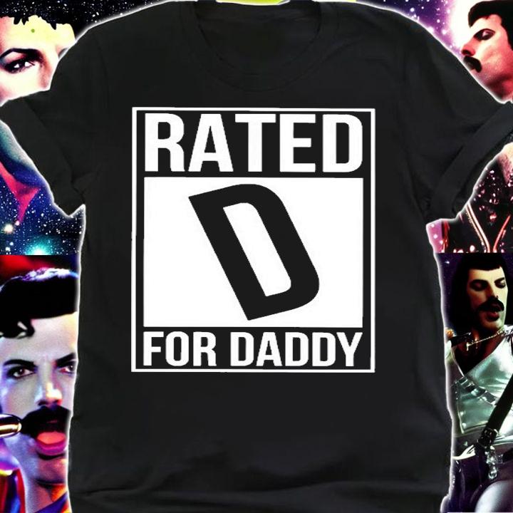 Rated D For Daddy T-Shirt t-shirt shirt