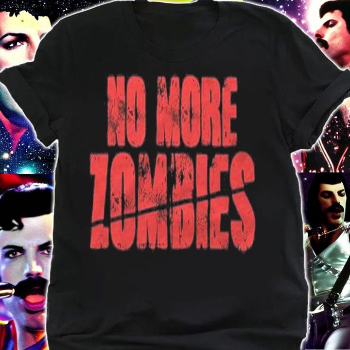 No more Zombies T-shirt t-shirt shirt