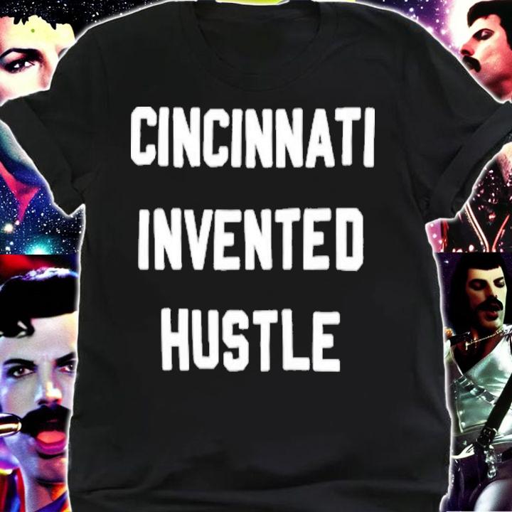 Cincinnati Invented Hustle Shirt shirt