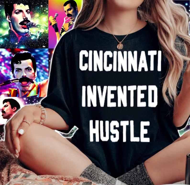 Cincinnati Invented Hustle Shirt woman shirt