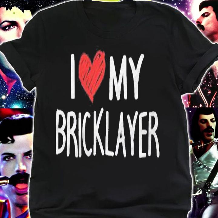 Funny Bricklayer Brick Mason Masonry I Love My Bricklayer Shirt shirt