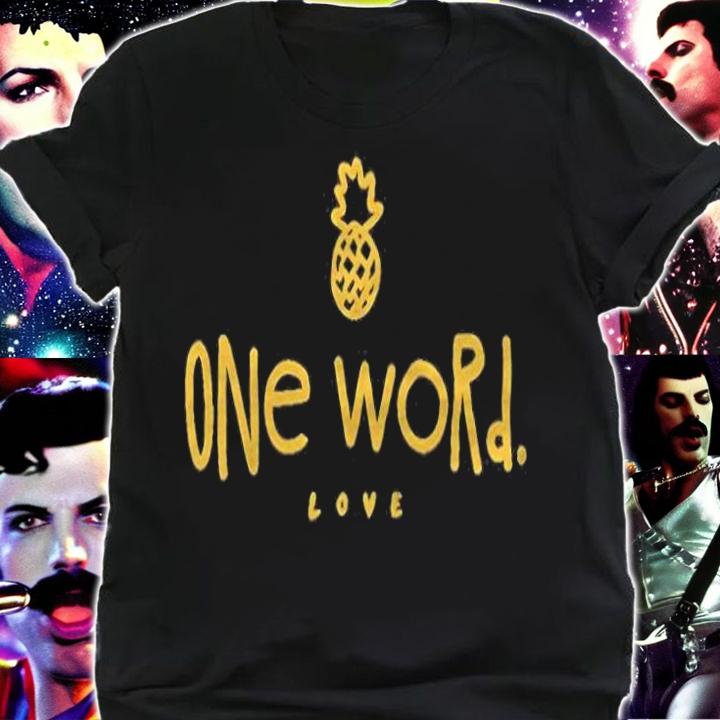 Pineapples one word love T-shirt