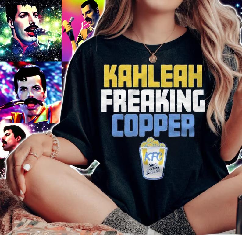 Kahleah Freaking Copper Kfc Shes Getting Buckets Shirt woman shirt