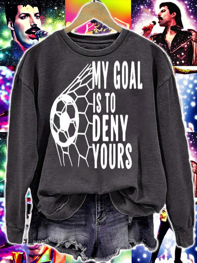 My Goal Is To Deny Yours Soccer Goalie Soccer Lovers T-Shirt