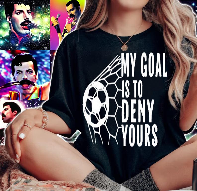 My Goal Is To Deny Yours Soccer Goalie Soccer Lovers T-Shirt