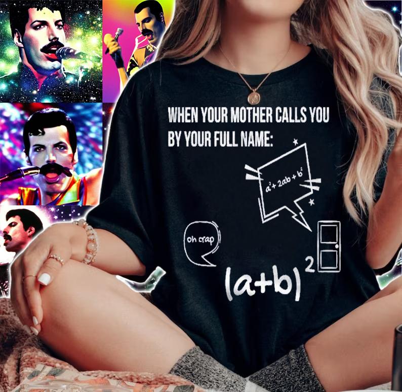 When Your Mother Calls You By Your Full Name Funny Math Joke Shirt woman shirt