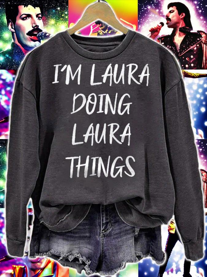 First Name Laura Doing Laura Things Funny Personalized Women Shirt sweatshirt