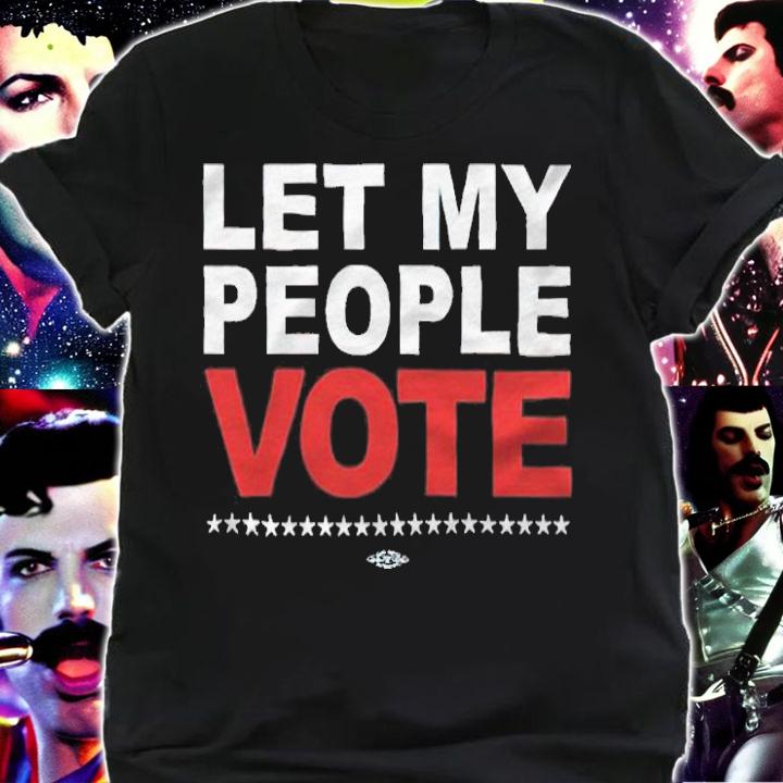 Let my people vote T-shirt