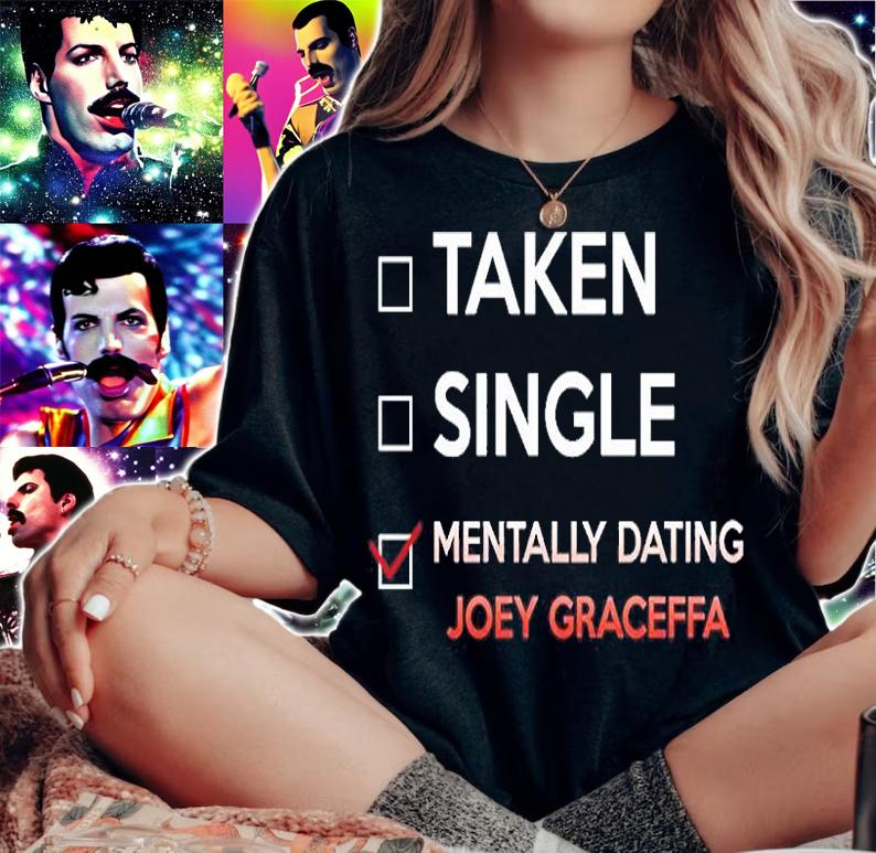 Taken Single Mentally Dating Joey Graceffa T-Shirt woman shirt