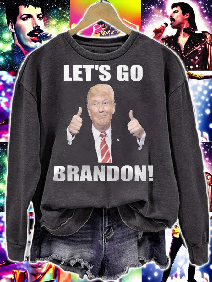 Let's Go Brandon Funny Trump Support Donald Trump T-Shirt sweatshirt