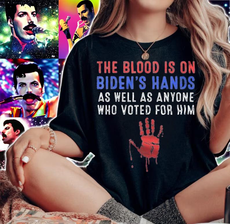 Official the Blood Is On Biden's Hands As Well As Anyone Who Voted For Him T-Shirt woman shirt