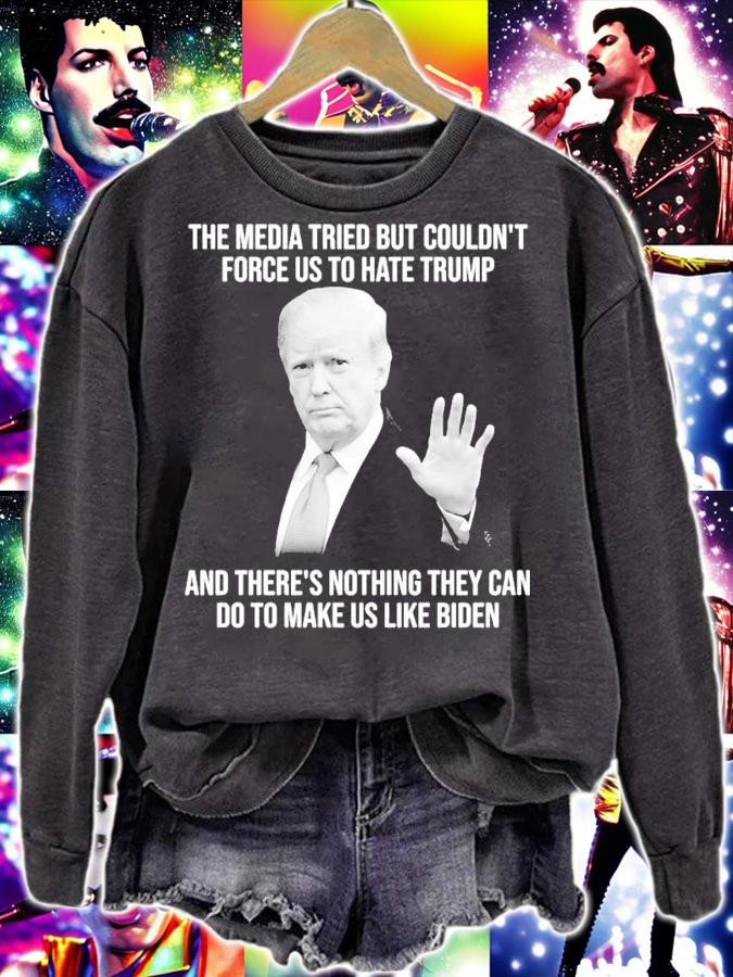 Donald Trump The Media Tried But Couldn't Force Us To Hate Trump And There's Nothing They Can Do To Make Us Like Biden Shirt