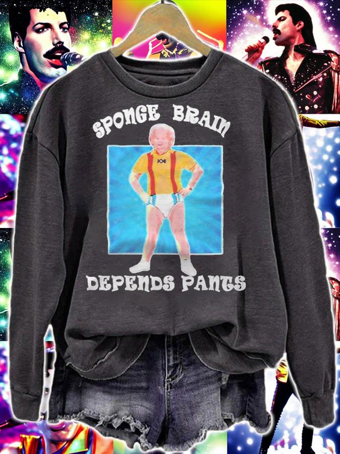 Funny anti Joe Biden sponge brain depends pants T-shirt sweatshirt