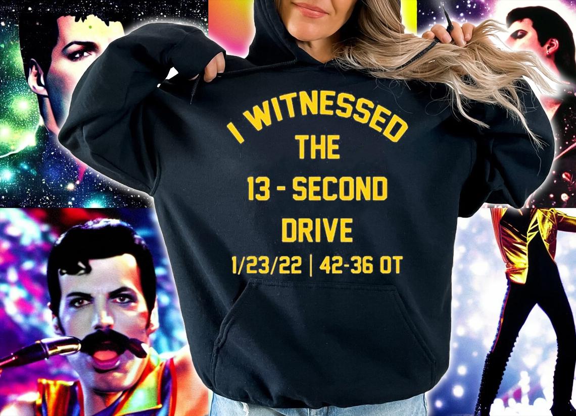Funny I Witnessed The 13 Second Drive Football T-Shirt hoodie
