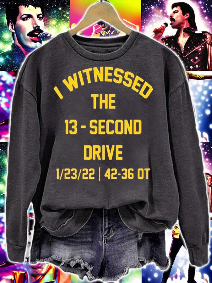 Funny I Witnessed The 13 Second Drive Football T-Shirt sweatshirt