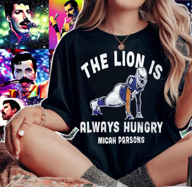 Micah Parsons the lion is always hungry push-ups T-shirt woman shirt