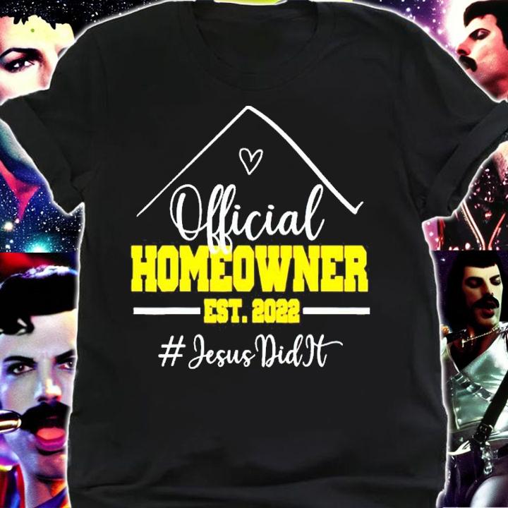 Official Homeowner Proud New Housewarming Party 2022 Shirt shirt
