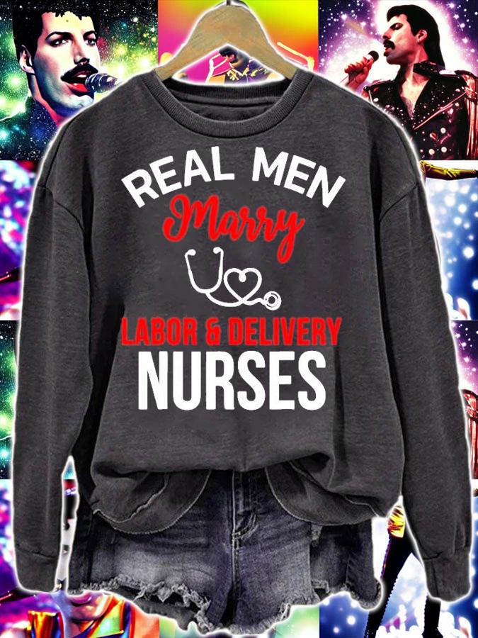 Real Men Marry Labor & Delivery Nurses Husbands Nurse Gift T-Shirt