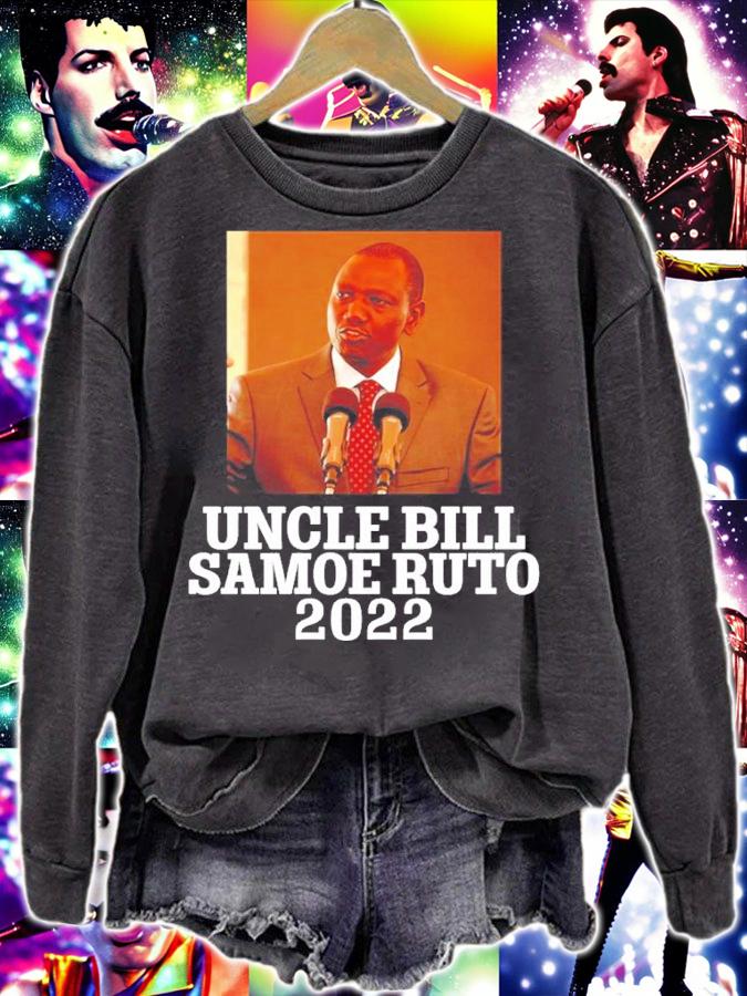 Uncle Bill Samoe Ruto 2022 shirt sweatshirt