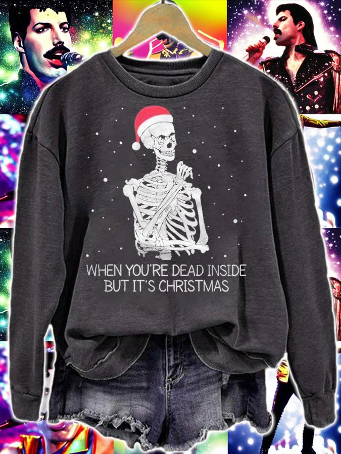 When you're dead inside but it's Christmas funny T-shirt sweatshirt