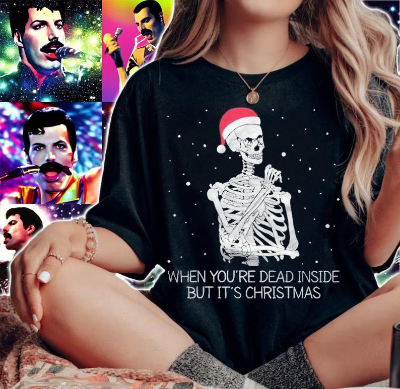 When you're dead inside but it's Christmas funny T-shirt woman shirt
