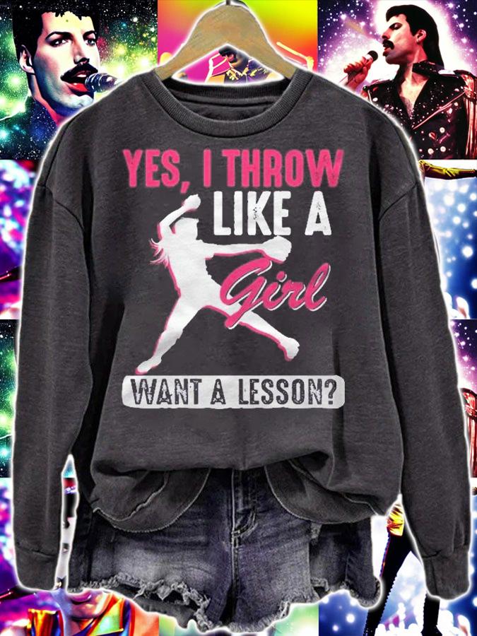 Yes I Throw Like A Girl Cool Pitchers Funny Softball Gift Pullover Shirt sweatshirt