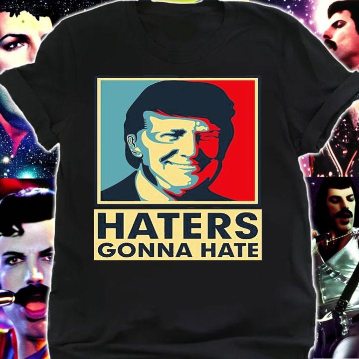 Funny Haters Gonna Hate President Donald Trump Poster Vintage T-Shirt shirt
