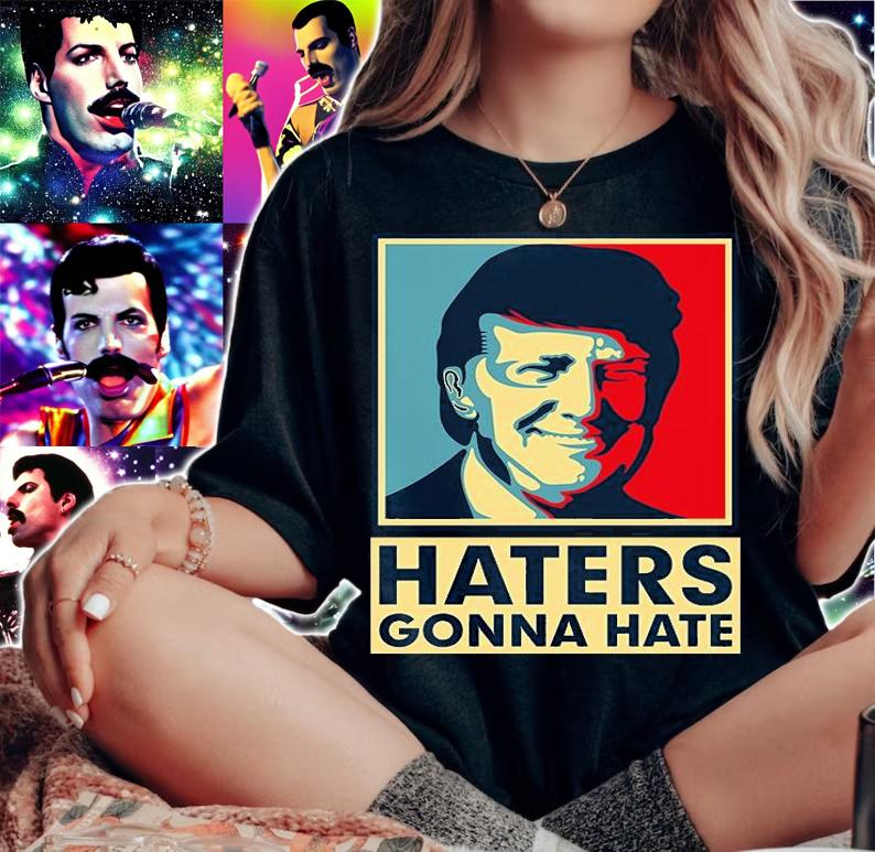 Funny Haters Gonna Hate President Donald Trump Poster Vintage T-Shirt woman shirt