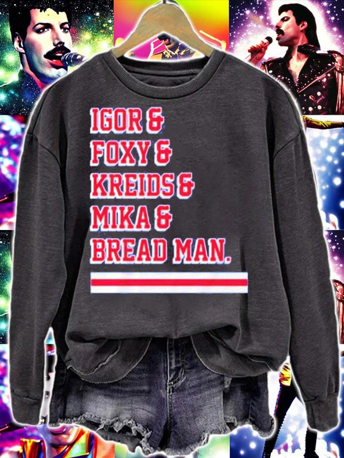 Igor And Foxy And Kreids And Mika And Bread Man Shirt sweatshirt