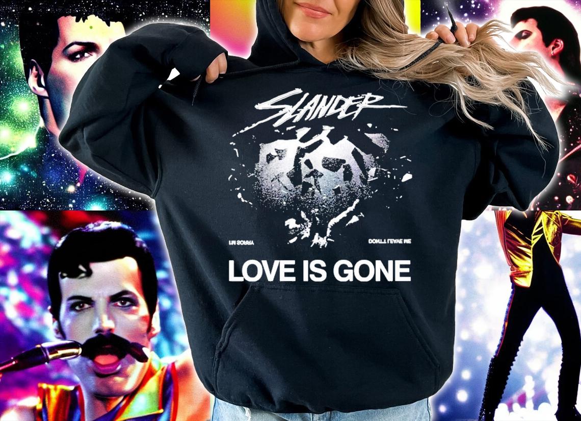 Slander Love Is Gone I'm Sorry Don't Leave Me Shirt hoodie