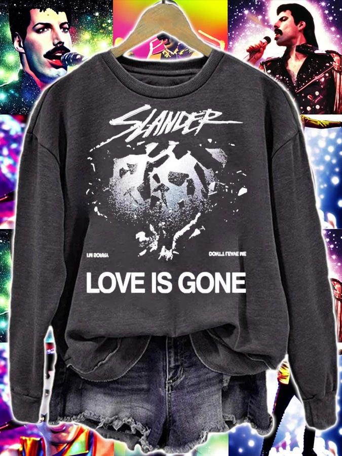 Slander Love Is Gone I'm Sorry Don't Leave Me Shirt sweatshirt