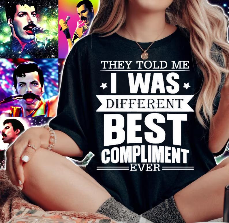 They Told Me I Was Different Best Compliment Ever Shirt