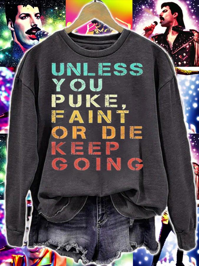 Unless You Puke Faint Or Die Keep Going Gym Vintage Shirt