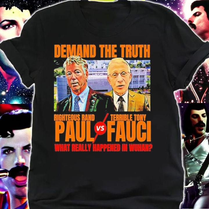 Demand The Truth Rand Paul Vs Fauci Wuhan Anti-Fauci Shirt shirt